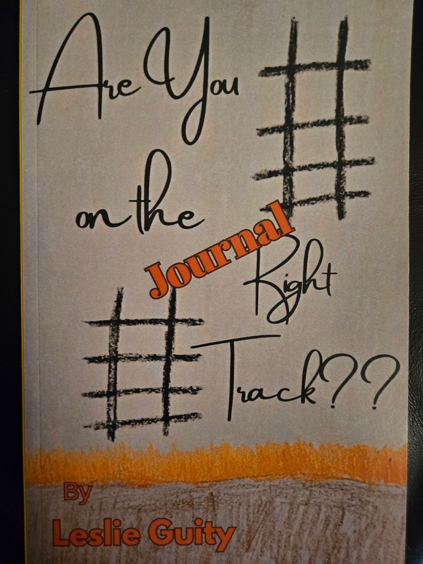 "Are You on the Right Track" Journal